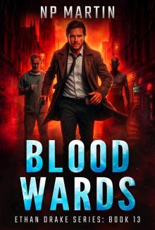 Blood Wards (Ethan Drake Series Book 13)
