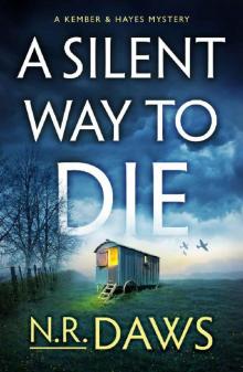 A Silent Way to Die (A Kember and Hayes Mystery)