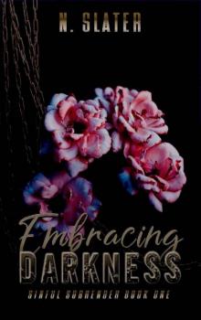 Embracing Darkness: A Dark MMMM Insta-Romance