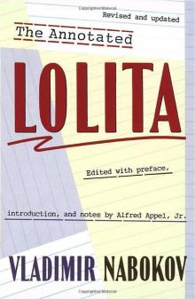 The Annotated Lolita: Revised and Updated