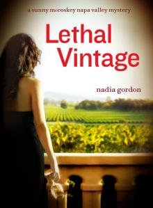 A Sunny McCoskey Napa Valley Mystery 4: Lethal Vintage