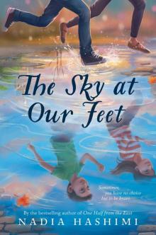 The Sky at Our Feet The Sky at Our Feet