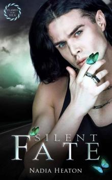 Silent Fate (Flames 0f The Sea Book 4) Silent Fate (Flames 0f The Sea Book 4)
