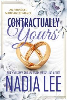 Contractually Yours: An Arranged Marriage Romance