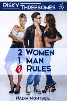 2 Women, 1 Man, 0 Rules 2 Women, 1 Man, 0 Rules
