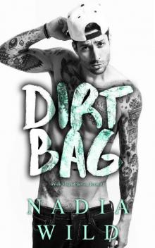 Dirt Bag (Prick Magnet Book 1)