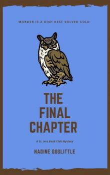 The Final Chapter: Traditional Cosy (A St. Ives Book Club Mystery 10)