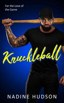 Knuckleball (For the Love of the Game #4)