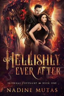 Hellishly Ever After (Infernal Covenant Book 1) Hellishly Ever After (Infernal Covenant Book 1)