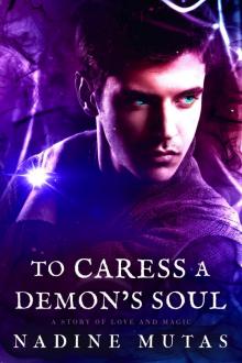 To Caress a Demon's Soul To Caress a Demon's Soul