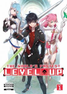 The World’s Fastest Level Up Vol. 1