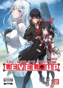 The World’s Fastest Level Up Vol. 2