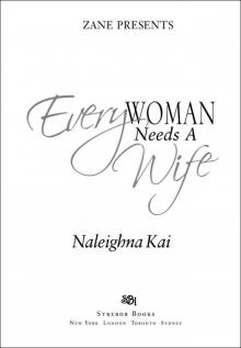 Every Woman Needs a Wife Every Woman Needs a Wife