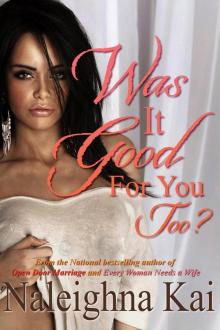 Was it Good for You Too? Was it Good for You Too?