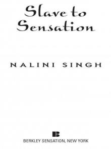 Slave to Sensation (Psy-Changelings, Book 1) Slave to Sensation (Psy-Changelings, Book 1)