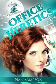 Office Heretics (A Coffee & Crime Mystery Book 2)