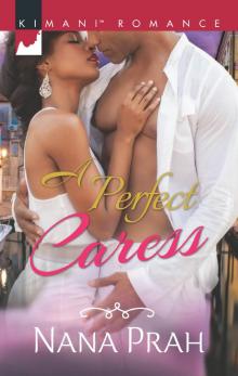 A Perfect Caress A Perfect Caress