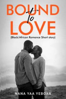 Bound to Love