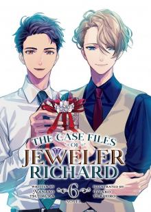 The Case Files of Jeweler Richard Vol. 06 The Case Files of Jeweler Richard Vol. 06