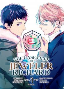 The Case Files of Jeweler Richard Vol. 4