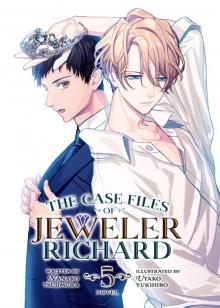 The Case Files of Jeweler Richard Vol. 5 The Case Files of Jeweler Richard Vol. 5