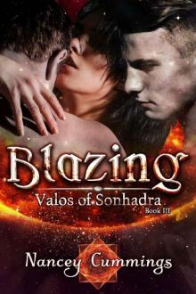 Blazing (Valos of Sonhadra Book 3) Blazing (Valos of Sonhadra Book 3)