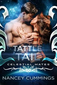 Tattle Tail: Celestial Mates (Tail and Claw Book 4)