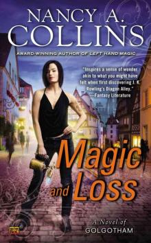Magic and Loss: A Novel of Golgotham Magic and Loss: A Novel of Golgotham