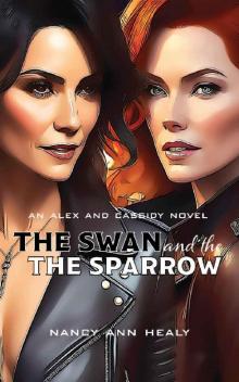 The Swan and The Sparrow (Alex and Cassidy Book 7) The Swan and The Sparrow (Alex and Cassidy Book 7)