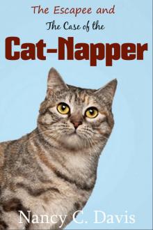 The Escapee and the Case of the Cat-Napper (A Pattie Lansbury Cat Cozy Mystery Series Book 3)