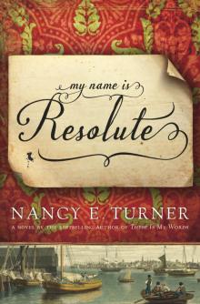 My Name Is Resolute