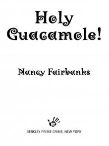 Holy Guacamole! Holy Guacamole!