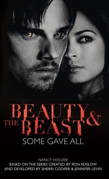 Beauty & the Beast: Some Gave All Beauty & the Beast: Some Gave All