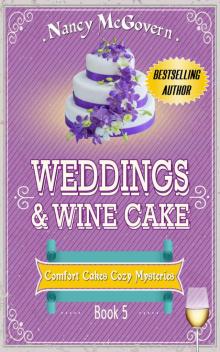 Weddings & Wine Cake_A Culinary Cozy Mystery