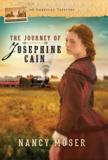 The Journey of Josephine Cain The Journey of Josephine Cain