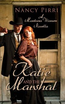 Katie and the Marshal (Montana Women Book 1)