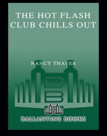 The Hot Flash Club Chills Out The Hot Flash Club Chills Out