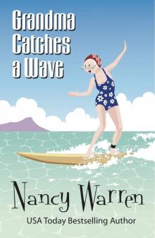 Grandma Catches a Wave (The Grandma Series Book 2)