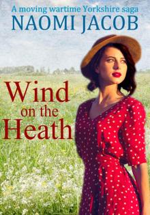 Wind on the Heath: a moving wartime Yorkshire saga