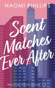 Scent Matches Ever After Scent Matches Ever After