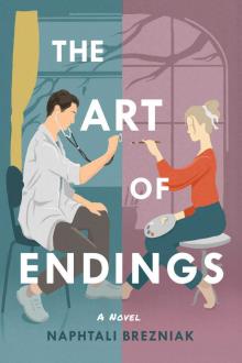 The Art of Endings: A Novel