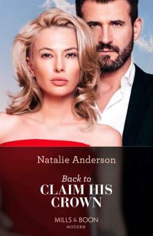 Back To Claim His Crown (Mills & Boon Modern) (Innocent Royal Runaways, Book 2)