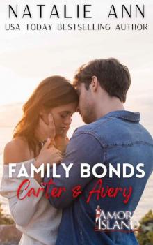 Family Bonds- Carter & Avery (Amore Island Book 14)