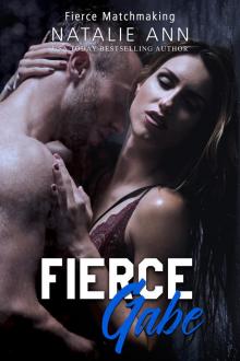 Fierce-Gabe (Fierce Matchmaking Book 12) Fierce-Gabe (Fierce Matchmaking Book 12)