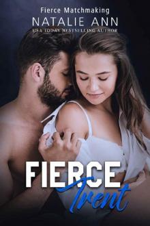 Fierce-Trent (Fierce Matchmaking Book 11)