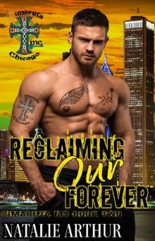 Reclaiming Our Forever (Cimaruta MC Chicago Book 2)