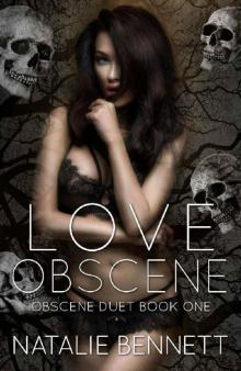 Love Obscene (Obscene Duet Book 1) Love Obscene (Obscene Duet Book 1)
