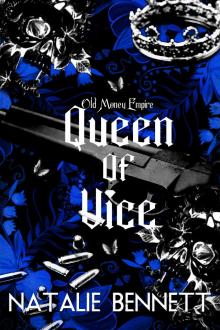 Queen of Vice (Old Money Empire Book 1) Queen of Vice (Old Money Empire Book 1)