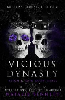 Vicious Dynasty (Reign & Ruin Book 3) Vicious Dynasty (Reign & Ruin Book 3)