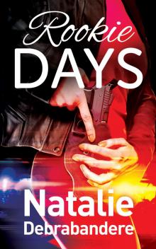 Rookie Days (Duty Series Book 2)